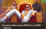Pacchetto di benvenuto 300 fino a 3000 euro 300 giri